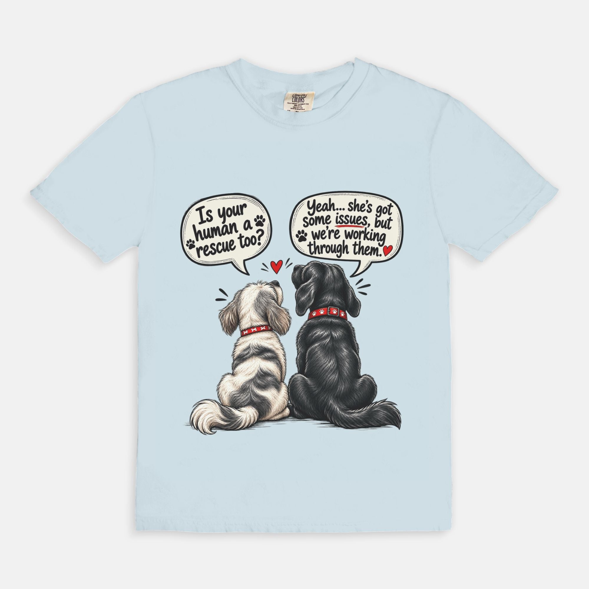 Is Your Human a Rescue Too? Comfort Colors® Graphic Tee