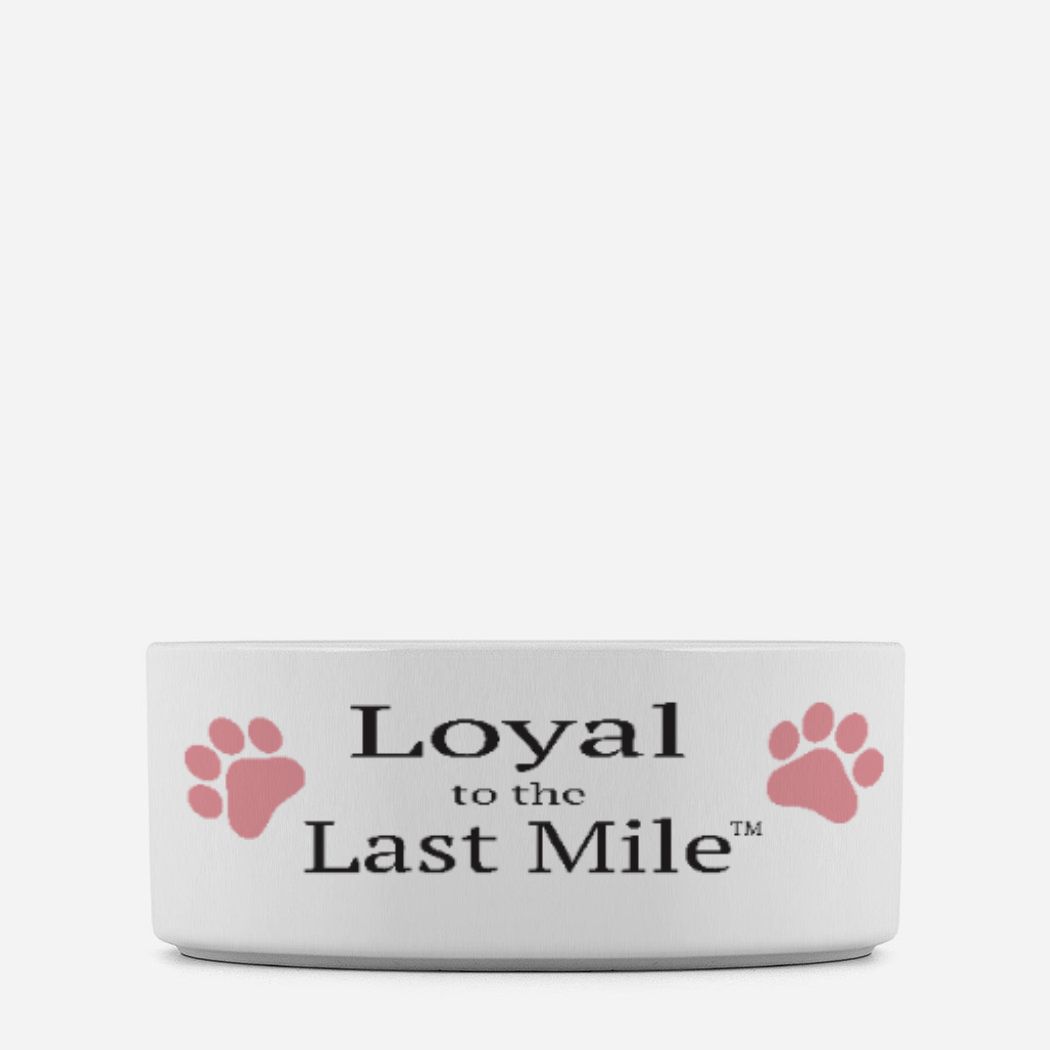 TINY'S LOYAL to the LAST MILE DOG BOWL