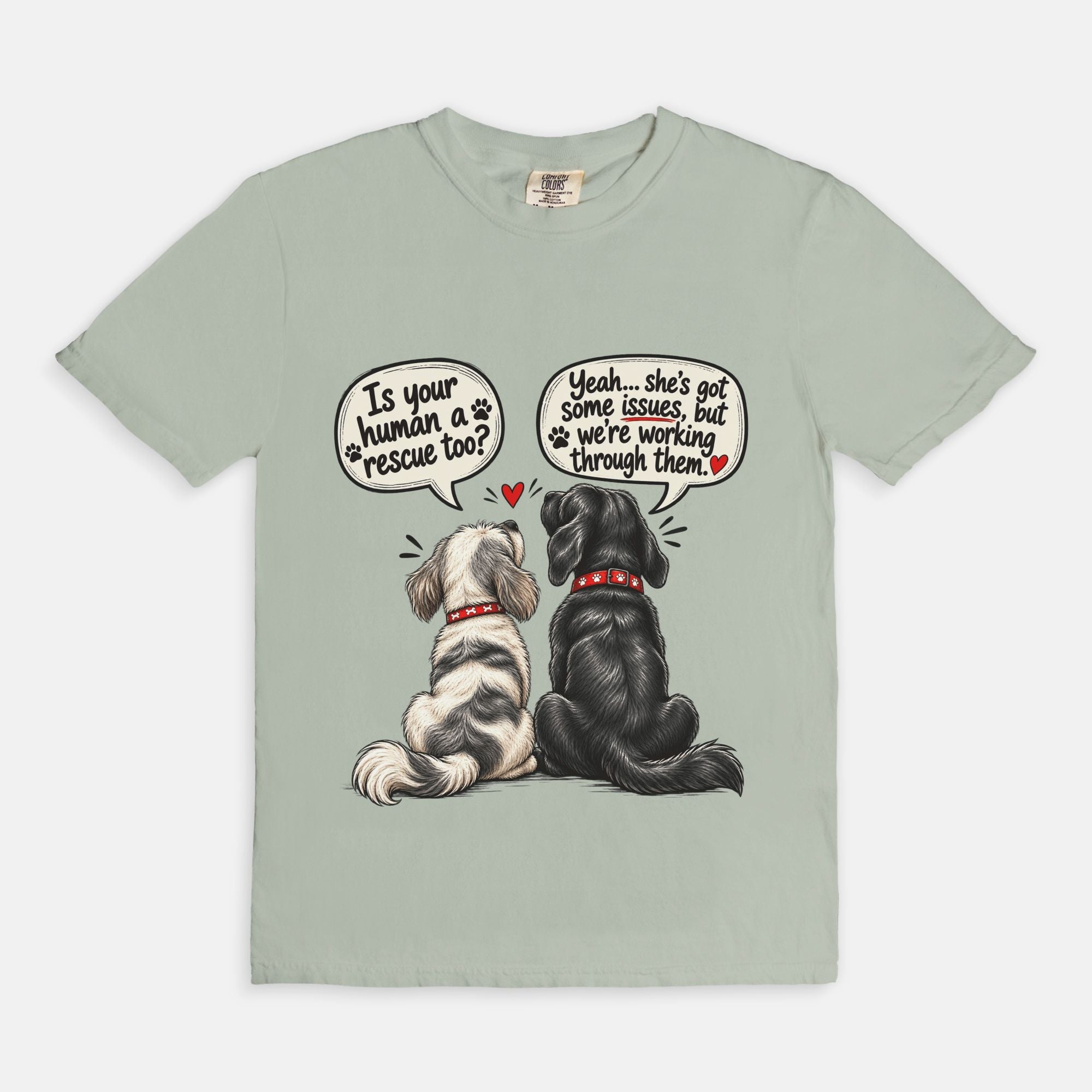 Is Your Human a Rescue Too? Comfort Colors® Graphic Tee